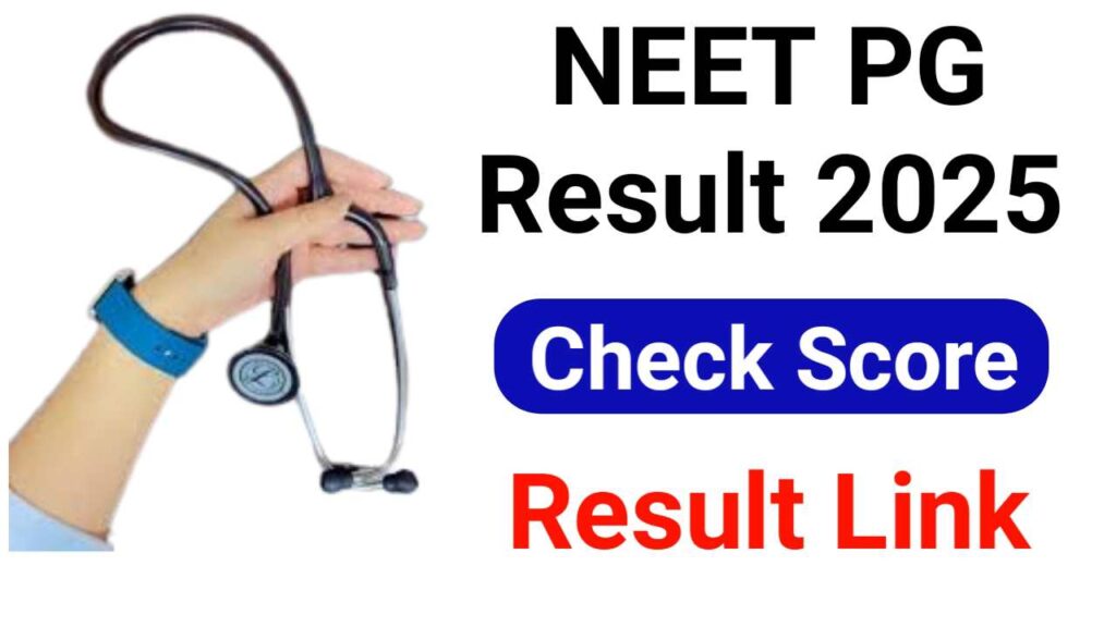 NEET PG Result 2025 Out Soon , Check Score Card
